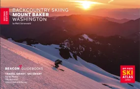 Backcountry Skiing Mt. Baker, Washington — 2nd Edition
