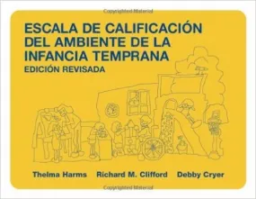 Early Childhood Environment Rating Scale (Spanish Edition)